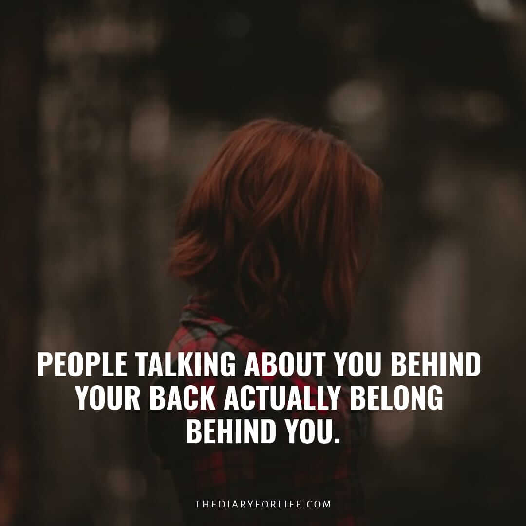 40 Quotes About People Talking About You Behind Your Back