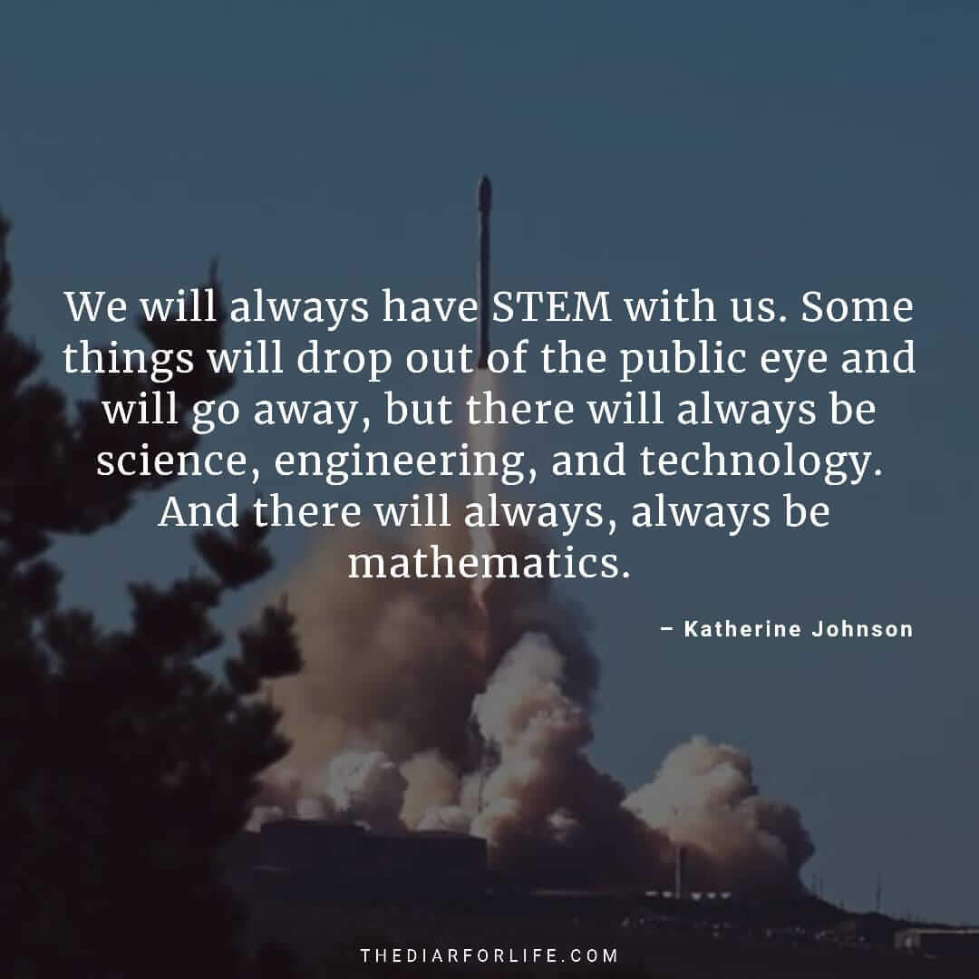 40 Inspirational Katherine Johnson Quotes With Images