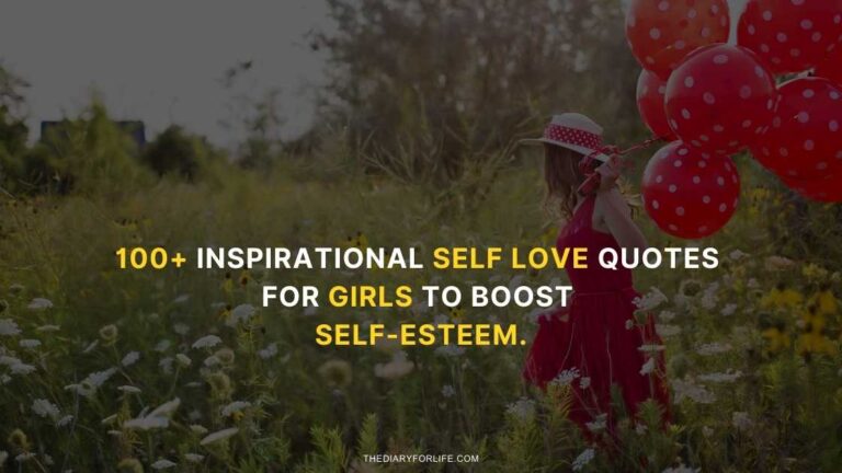 100+ Inspirational Self Love Quotes For Girls To Boost Self-Esteem