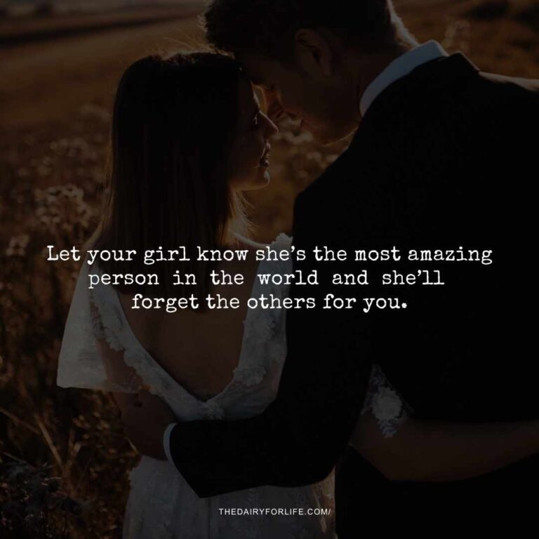 55+ Most Beautiful Quotes About Treating Your Girl Right