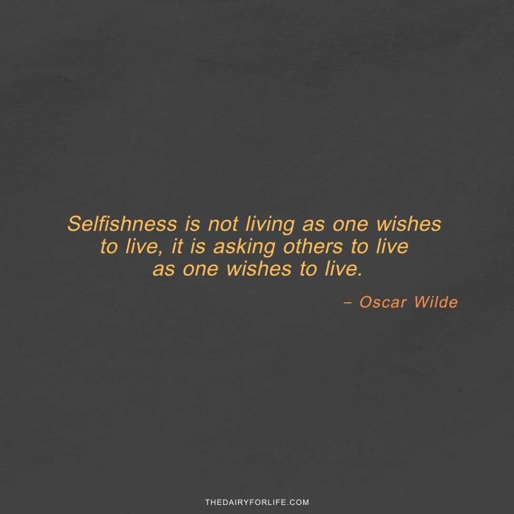 quotes about selfish people