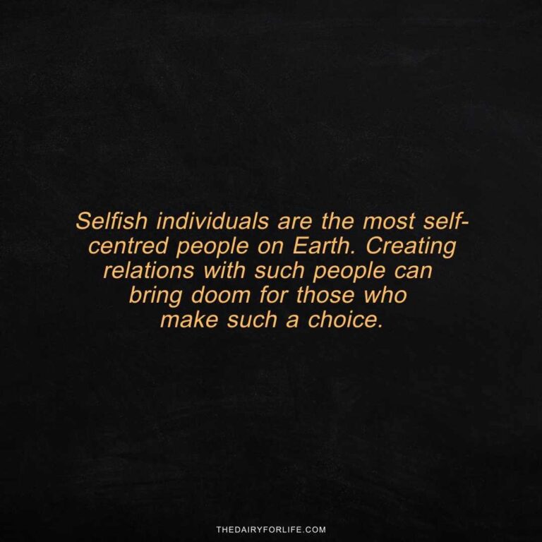 70+ Selfish People Quotes To Shape Your Perspective ThediaryforLife
