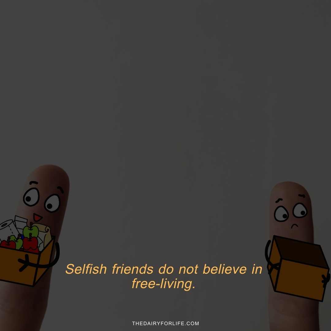 70+ Selfish People Quotes To Shape Your Perspective - ThediaryforLife