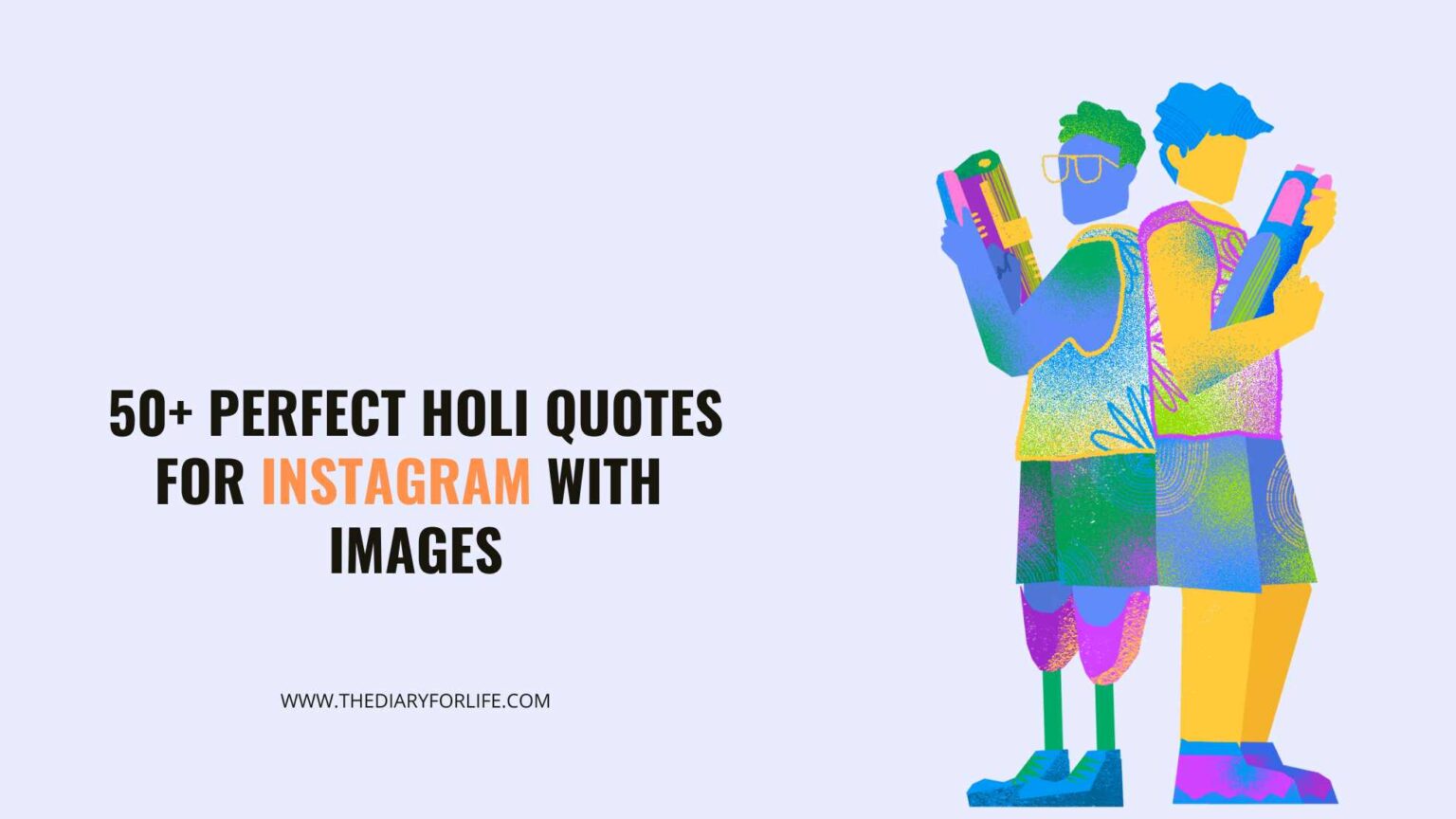 50 Perfect Holi Quotes For Instagram With Images