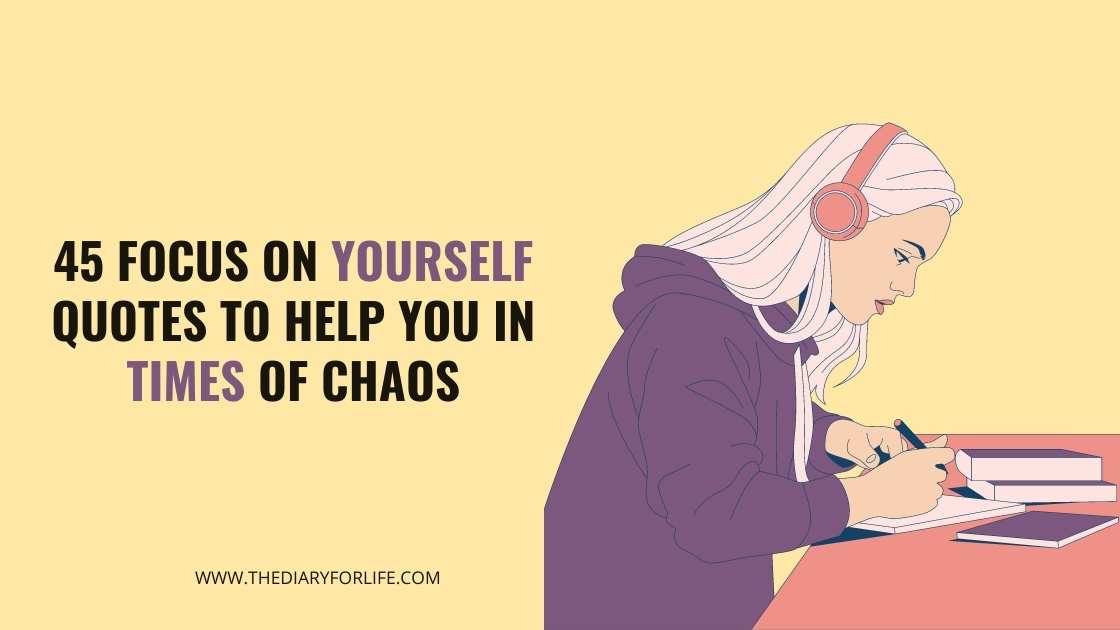 Focus On Yourself Quotes