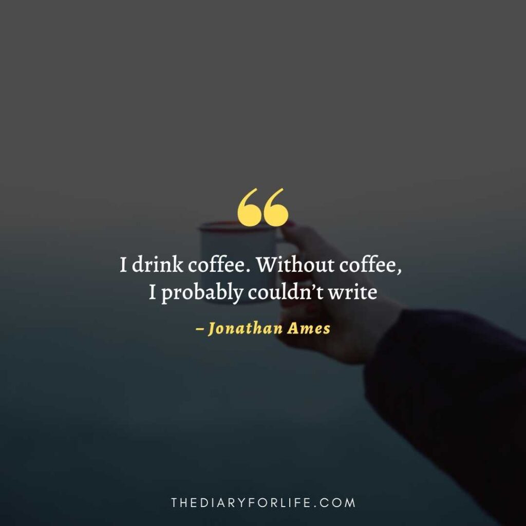 85 Funny Coffee Quotes That Every Cofee Lover Can Relate