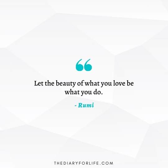 35 Rumi Quotes On Self Love And Self Worth - ThediaryforLife