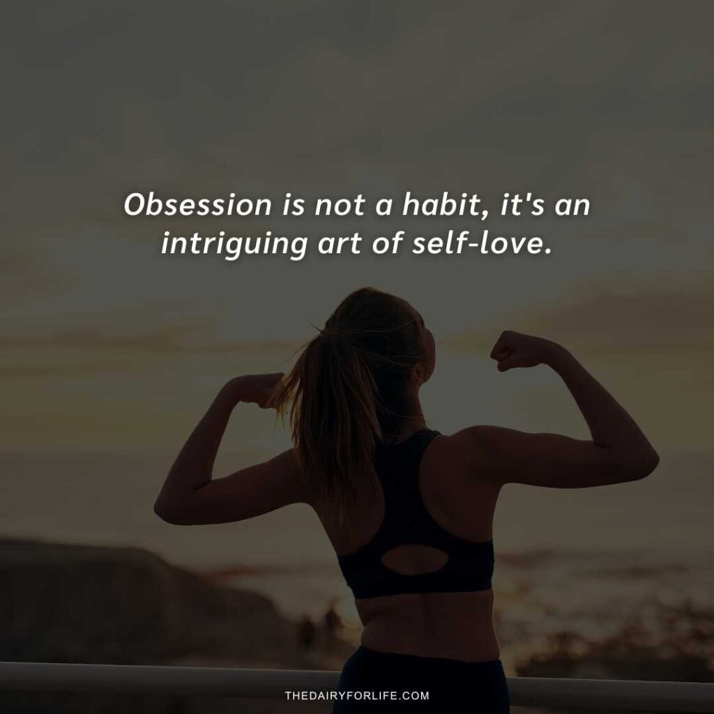 Self-Obsessed Quotes for Girls