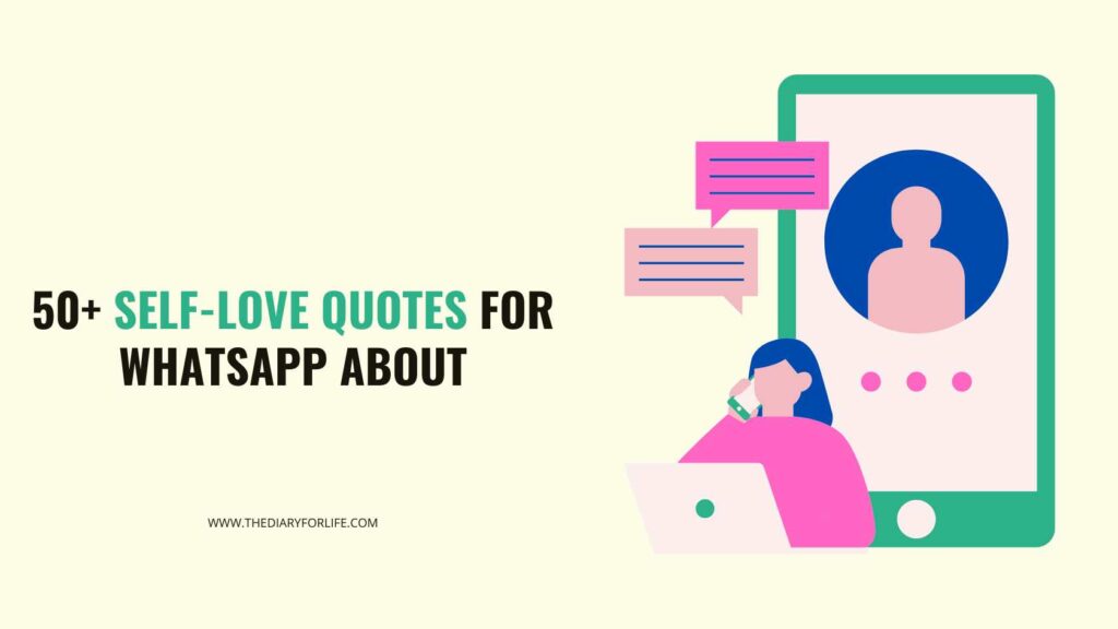 50+ Self-Love Quotes For Whatsapp About - ThediaryforLife