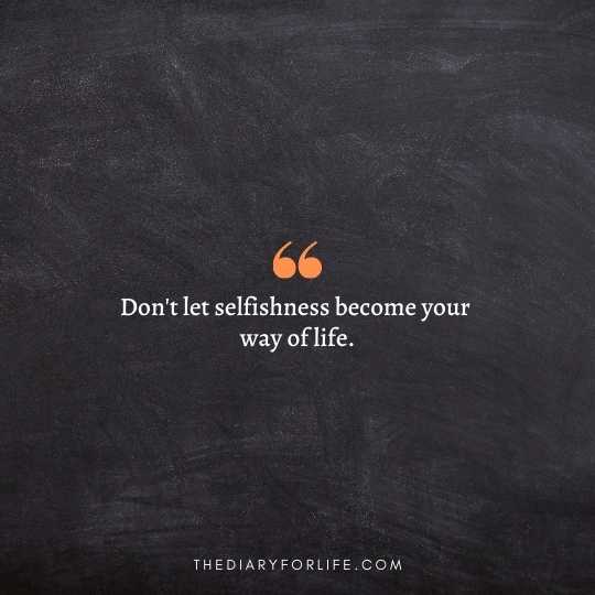 Selfish World Quotes