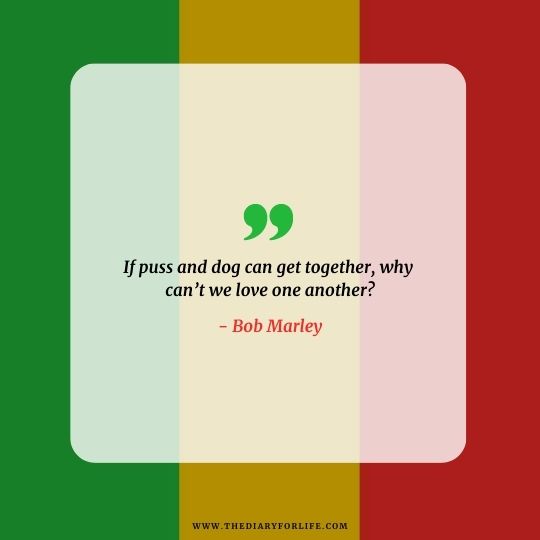 Bob Marley Quotes About Love And Life