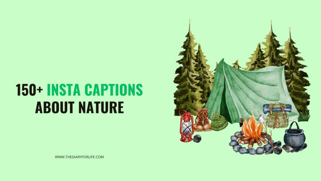 150+ Insta Captions About Nature ThediaryforLife
